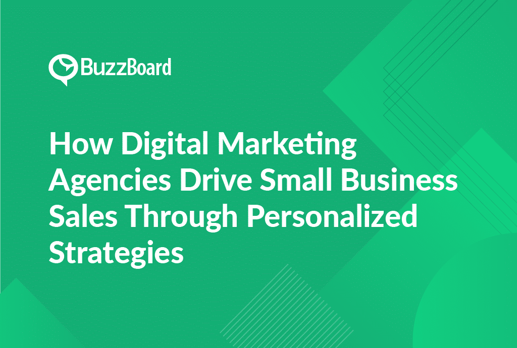 How Digital Marketing Agencies Drive Small Business Sales Through Personalized Strategies