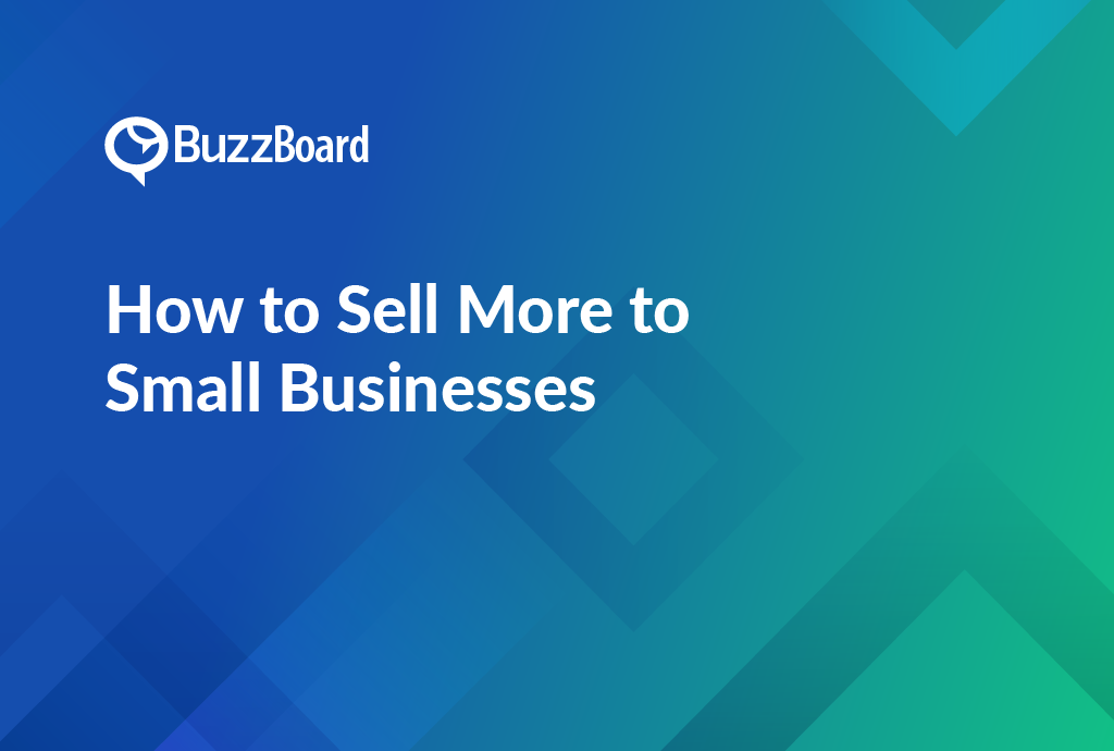 How to Sell More to Small Businesses