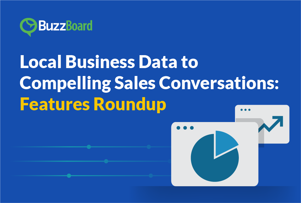 Local Business Data to Compelling Sales Conversations: Features Roundup